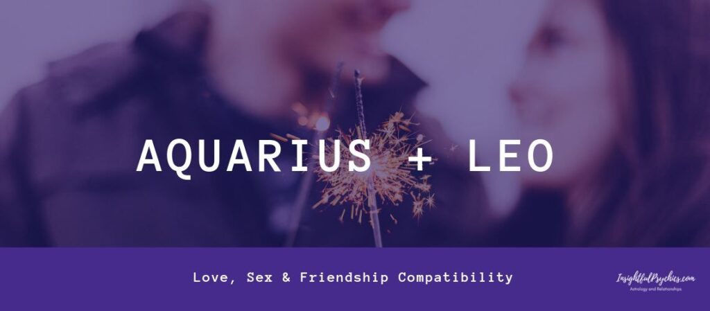 Leo and Quarius,